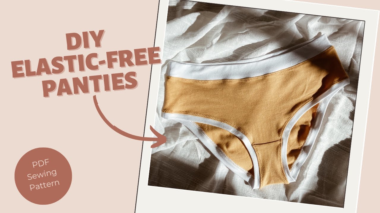 How to make elastic free panties - PDF Sewing Pattern - Lotus Panties -  Lingerie Sewing tutorial 