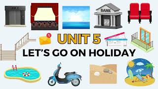 GET READY FOR MOVERS (VOCABULARY) - UNIT 5: LET'S GO ON HOLIDAY!