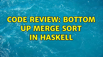 Code Review: Bottom up merge sort in Haskell