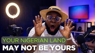 Your Nigerian Land May Not Be Yours | What Lawyers Check Before Buying That Property