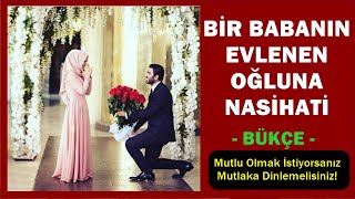 Bir Babanın Evlenen Oğluna İBRETLİK Nasihati - Can Demiryel (Sema Maraşlı)