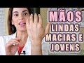 Tenha MÃOS JOVENS , MACIAS , SEM RUGAS , MANCHAS - Reverta a Idade das Mãos e Pés !