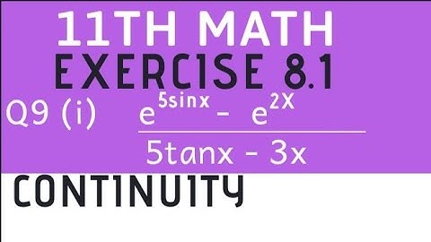 11th math exercise 8.1 Q9 ( i ) continuity