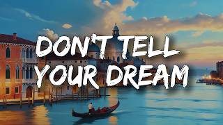 LOVIXX, STOSLIV - Don't tell your dreams (Lyrics)