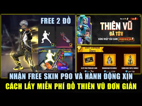 Free Fire | Nhận Skin P90 Hành Quyết FREE Và Hành Động Xịn Xò - Cách Lấy Bộ Thiên Vũ Miễn Phí Cực Dễ