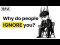 Why Everyone Ignores You 😶 (Fix This Today!)