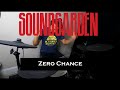 Soundgarden - Zero Chance Drum Cover #76