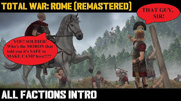 Total War: Rome (REMASTERED) - All Factions Intro