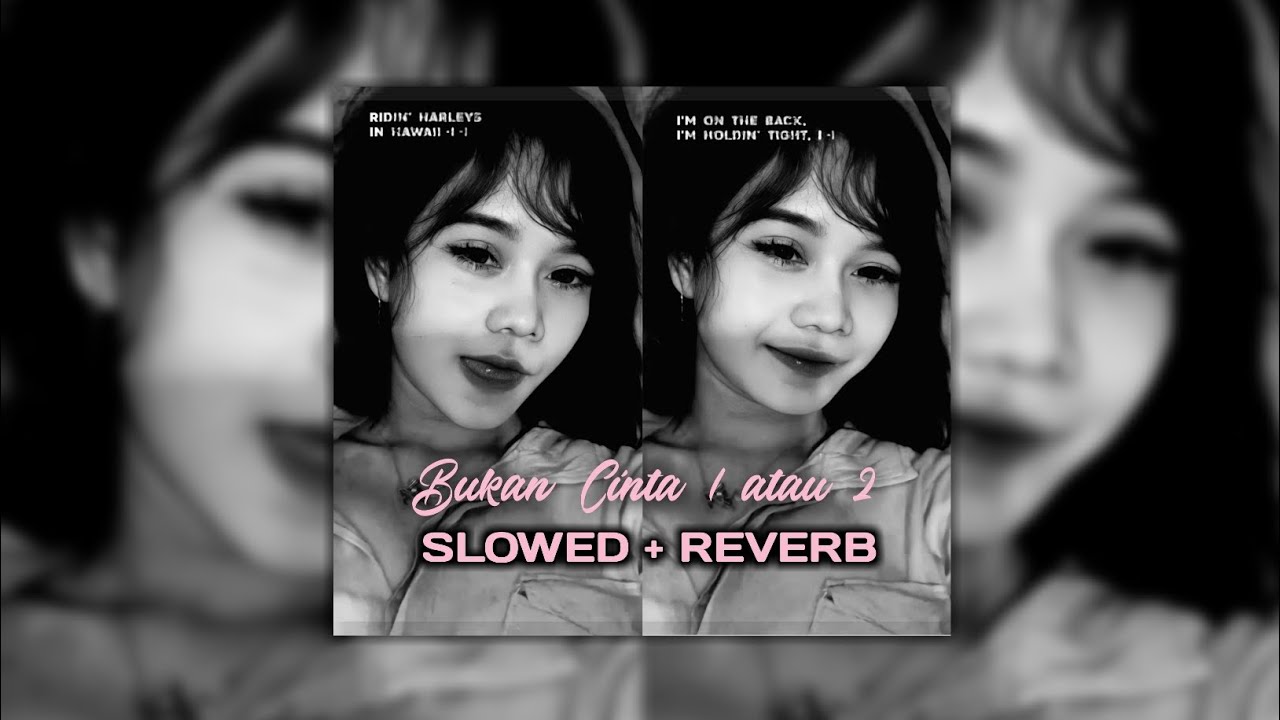 Bukan Cinta 1 Atau 2 (Slowed + Reverb) 𝐖𝐢𝐧𝐝.𝐌𝐚𝐫𝐤𝐞𝐭 • 𝐉𝐂𝐓𝐑