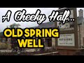 A Cheeky Half - The Old Spring Well.   What is the best pub in Harrogate?