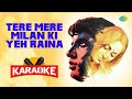 Tere Mere Milan Ki Yeh Raina - Karaoke With Lyrics | Kishore Kumar | Hindi Song Karaoke