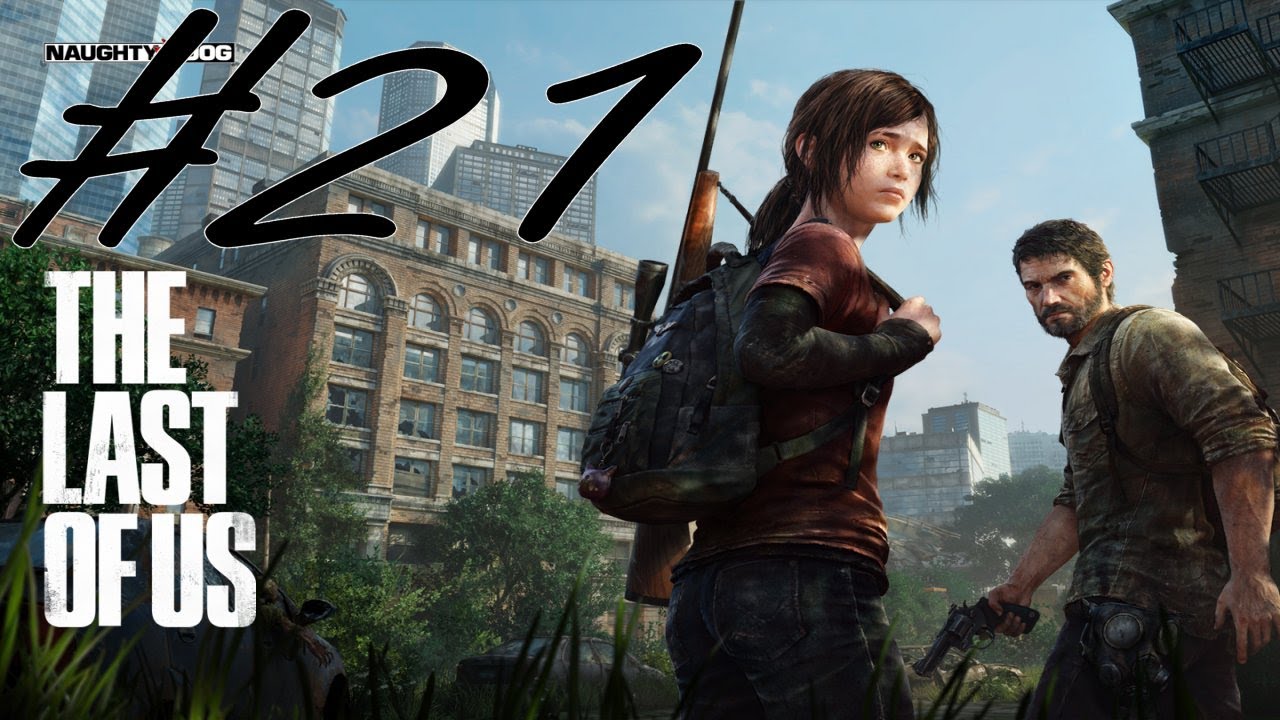 games people play The Last Of Us Part 21 Thanks For The Warning (Lets Play)