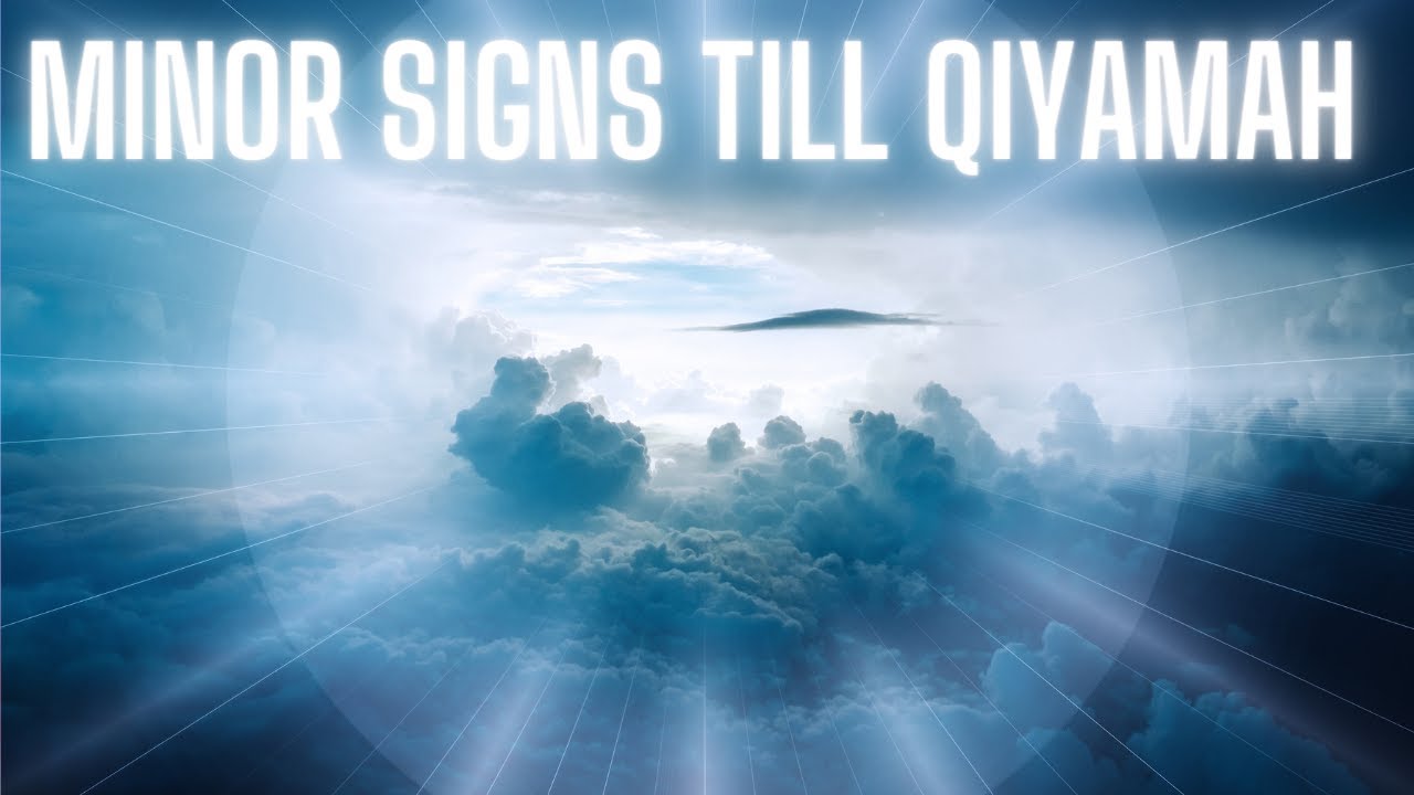 76-minor-signs-till-qiyamah-end-of-times-series-youtube