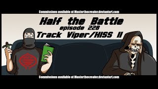 Episode 228 : Track Viper & HISS II