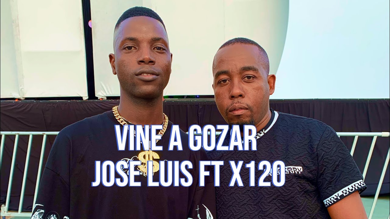 Vine a gozar- Jose luis ft X120 salsa prieta 2025 2026