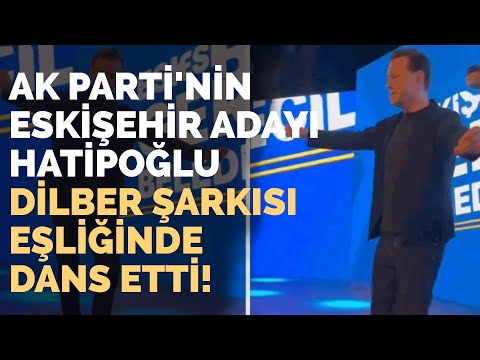 Ak Parti Eskişehir Adayı Dilber Şarkısı Eşliğinde Dansı Etti!