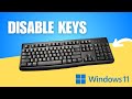 How To Disable Any Key On Your Keyboard (Windows 11)