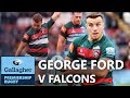 George Ford v Newcastle Falcons | The Breakdown | Gallagher Premiership