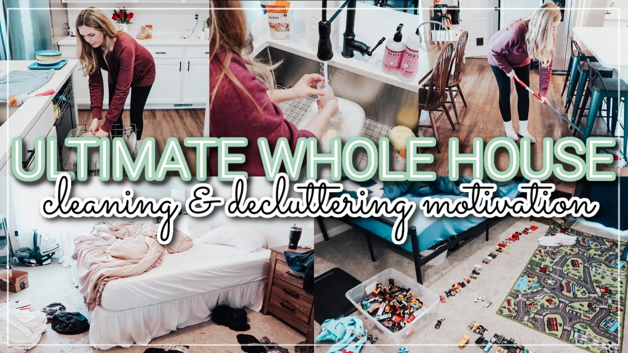 2022 WHOLE HOUSE ULTIMATE CLEAN WITH ME | CLEANING & DECLUTTERING ...