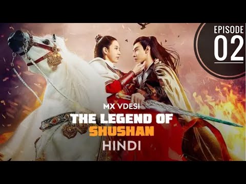 The Legend Of Shushan ( शूशन की कथा ) S01 EP02 || Hindi urdu dubbed || Chainse drama || Korean drama