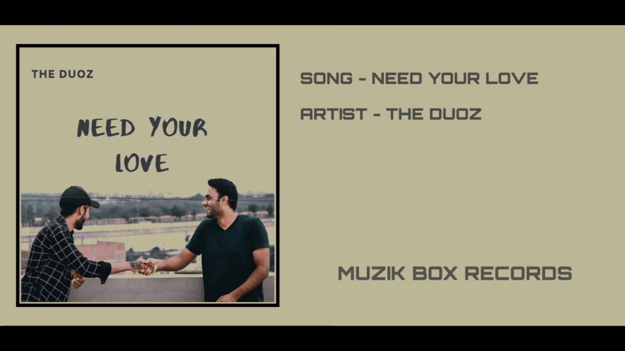 The Duoz - Need Your Love