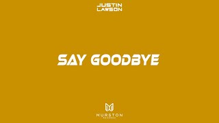 Justin Lawson ft Volen - Say goodbye