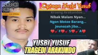 TRAGEDI ARAKUNDOE - YUSBI YUSUF/ KARAOKE ORIGINAL LAGU ACEH TERBARU 2025