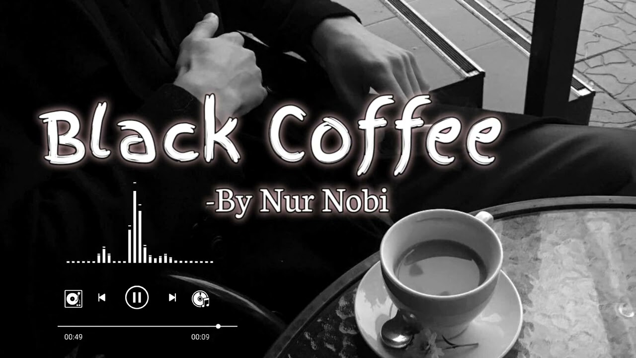 Black Coffee   Ami Tor Black Coffee Tui Amar Sugar  Nurnobi  BE MUSIC