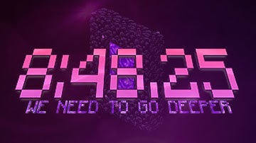 1.17 Speedrun (We Need to go Deeper) [8:48.25]