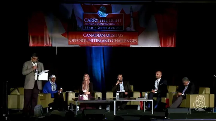 Panel Discussion: Canadian Muslims - Opportunities...