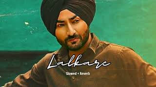 Lalkare (slowed + reverb)- Ranjit Bawa | new Punjabi song 2023 | Mitti Da Bawa 2 | KL Lofi