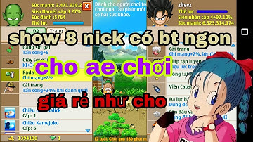Ngọc Rồng Online - show 8 nick có bông tai cho ae chơi - ac ngon mà rẻ như cho