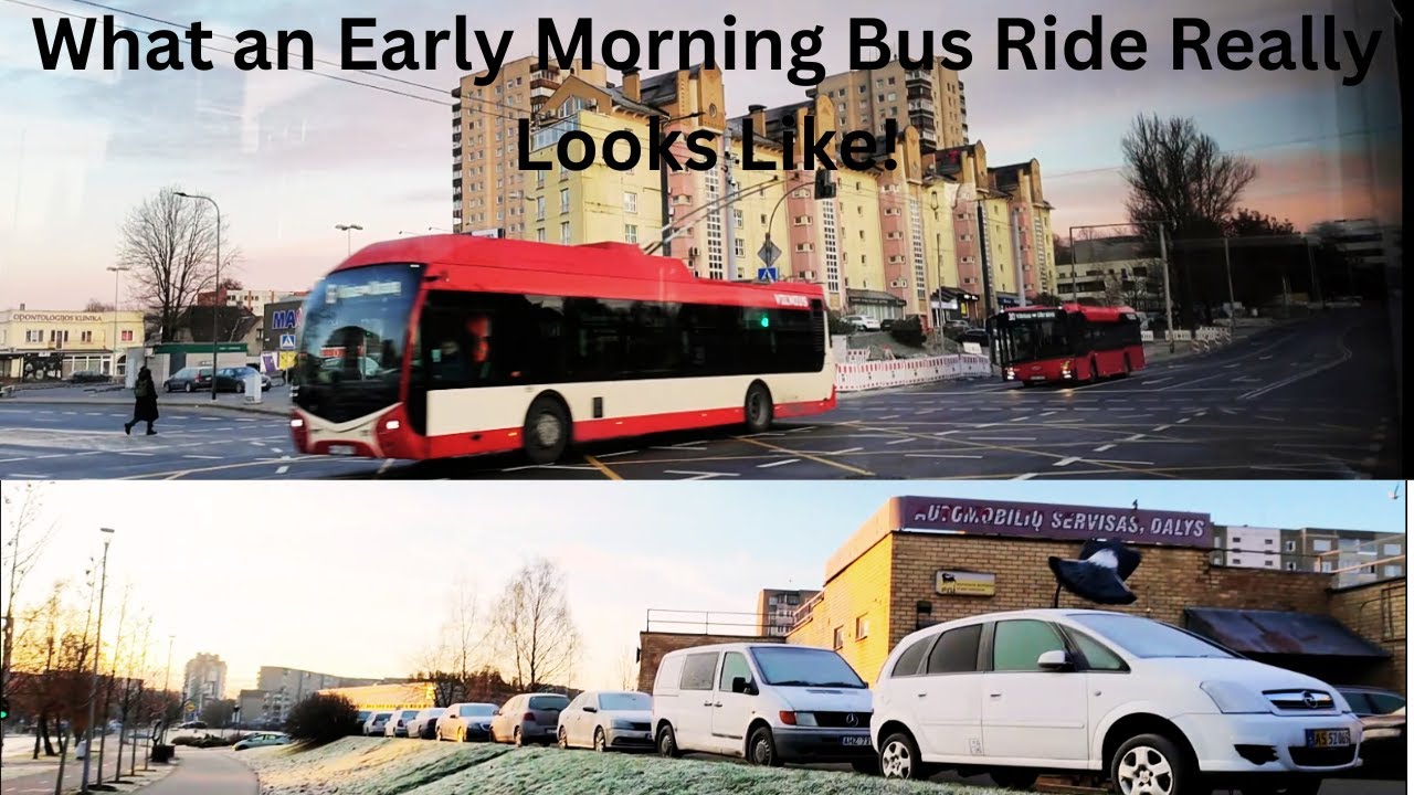 E P 17 What an Early Morning Bus Ride Really Looks Like / Vilinus - YouTube