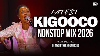 LATEST KIKUYU KIGOOCO NON-STOP MIX 2026 | BEST KIKUYU GOSPEL MIX 💥 SHIRU WA GP, NDEREREKA | DJ MYSH 