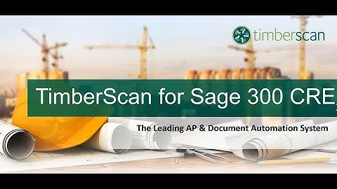 TimberScan and CCR for Sage 300 CRE