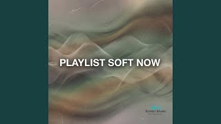 Playlist Soft Now (Chill out & deep house) screenshot 5