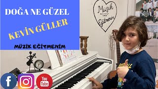 Doğa Ne Güzel - Kevin Güller 🎹🎸🎹 İrli̇pi̇yanodersi̇