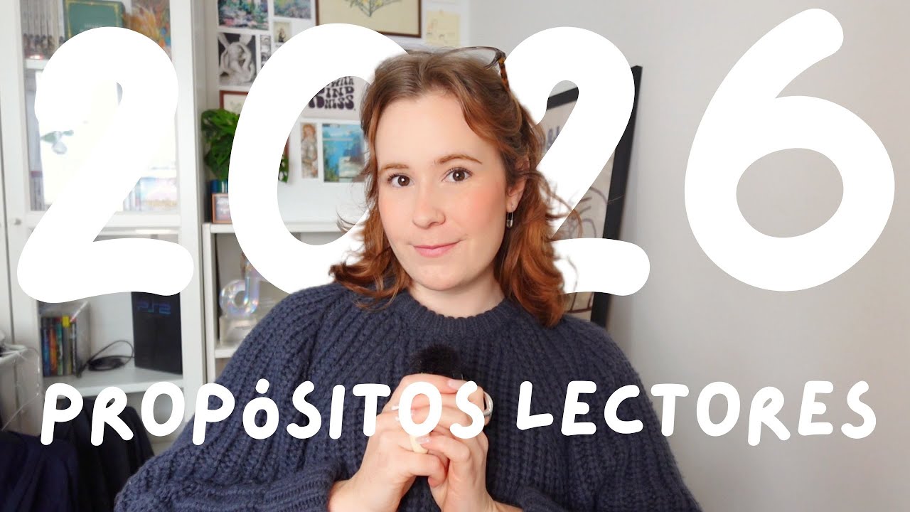 Estos son mis propósitos lectores para 2026 🥂📕🌟