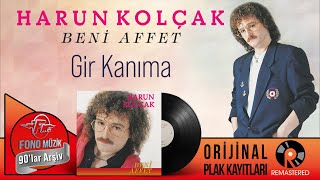 Harun Kolçak - Gir Kanıma | Orijinal Plak Kayıtları - (Official Audio) - Remastered