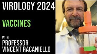 Virology Lectures 2024 #19: Vaccines