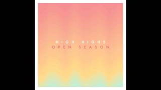 Video voorbeeld van "High Highs - Dey"