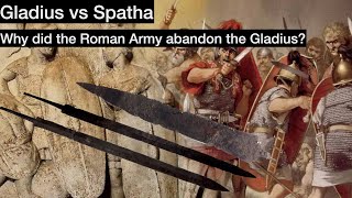 Why did Roman armies adopt the Spatha & abandon the Gladius?