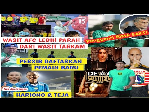 WASIT AFC = WASIT TARKAM😱PERSIB DAFTARKAN PEMAIN BARU 🤔PERSEBAYA & PERSIJA BURUK BEK BARU