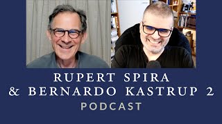 If Non-Duality Is True, What Does It Mean for Us? | Rupert Spira & Bernardo Kastrup (Part 2)