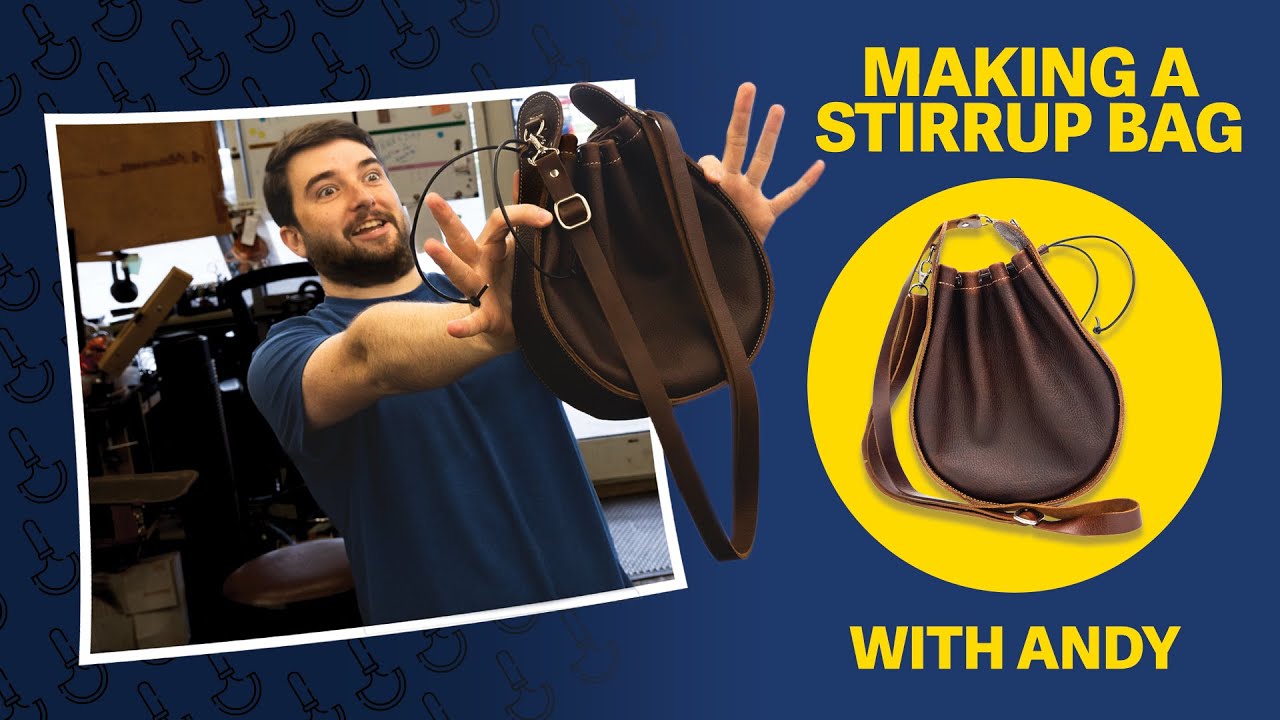 Making A Stirrup Bag - With Andy
