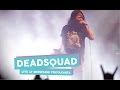 [HD] DeadSquad - Pasukan Mati  (Live at SHOWCASE Yogyakarta, April 2017)