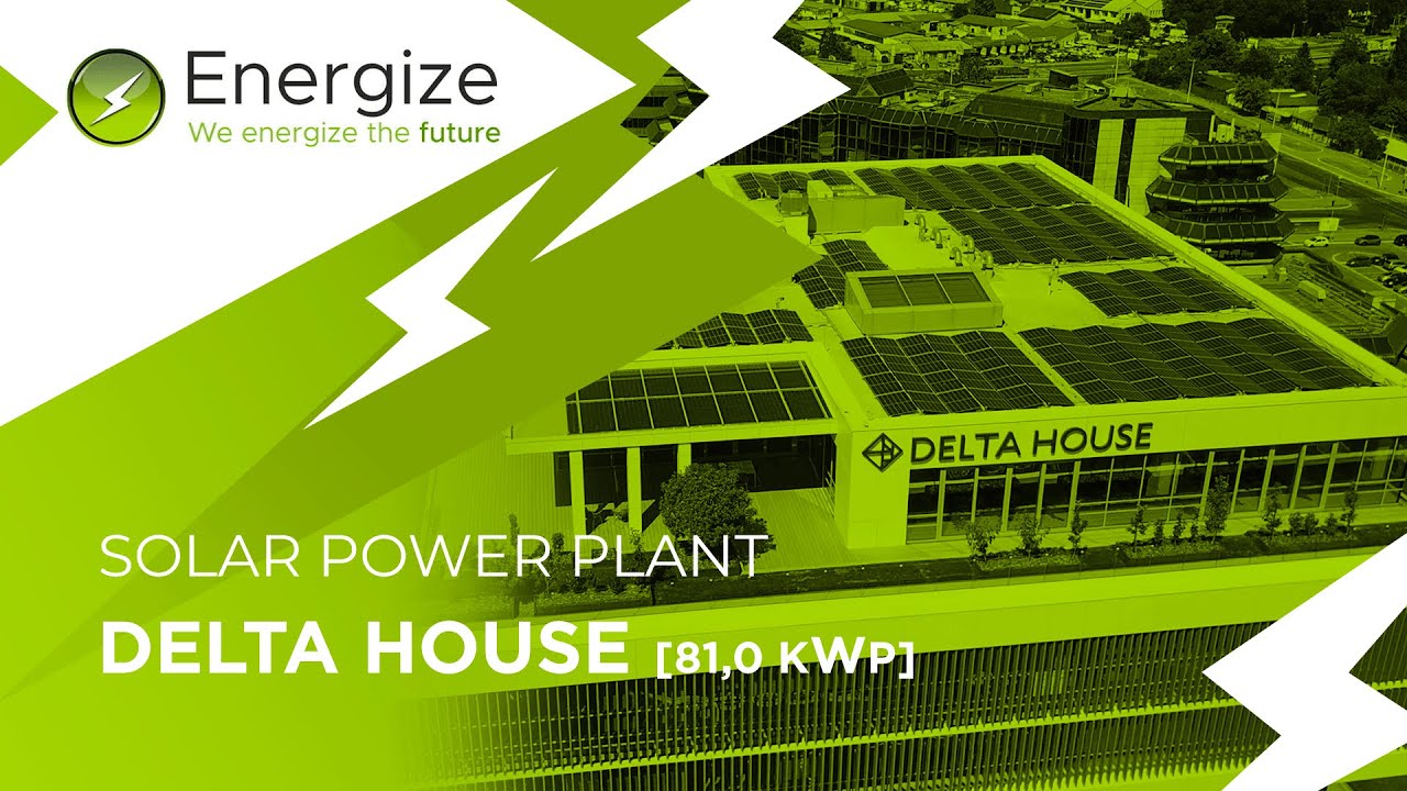 DELTA HOUSE - 81,0 kWp (Solar Power Plant) - Energize Serbia d.o.o.