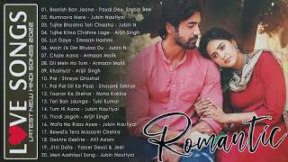 New Hindi Songs 2022 - Top Bollywood Romantic Love Songs 2022 - Sweet Hindi Songs - ARIJIT SINGH,...
