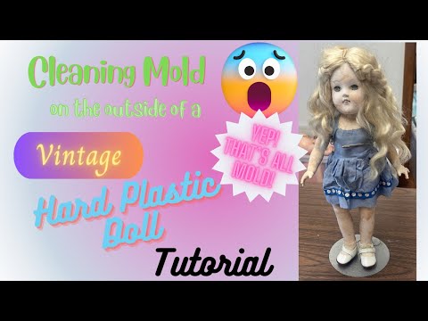 Cleaning Mold off of the Outside of a Vintage Hard Plastic Doll Ideal Toni Doll Restoration