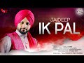 Ik pal full  jaideep  latest official song 2020  vital records presents